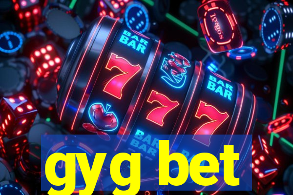 gyg bet